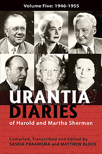 The Urantia Diaries of Harold and Martha Sherman Vol 5